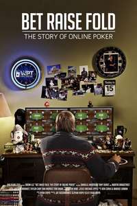 Bet Raise Fold: The Story of Online Poker - Poster