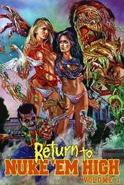 Return to Nuke 'Em High Volume 1