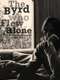 The Byrd Who Flew Alone: The Triumphs and Tragedy of Gene Clark