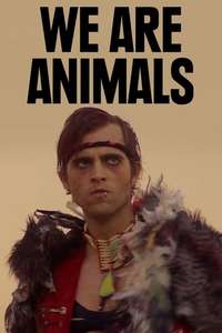 We Are Animals - Poster