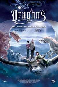 Dragons: Real Myths and Unreal Creatures - Poster
