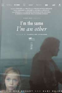I'm the Same  I'm An Other - Poster