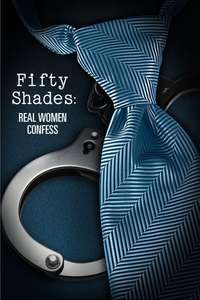 Inside the Fifty Shades: Real Women Confess - Poster