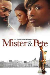 The Inevitable Defeat of Mister & Pete - Poster