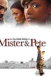 The Inevitable Defeat of Mister & Pete - Poster