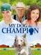 My Dog the Champion