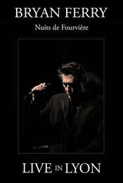 Bryan Ferry : Nuits de Fourviere (Live in Lyon)