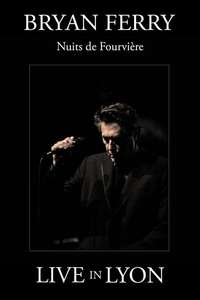 Bryan Ferry : Nuits de Fourviere (Live in Lyon) - Poster