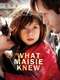 What Maisie Knew