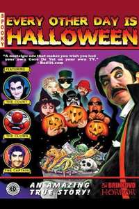Every Other Day is Halloween - Poster