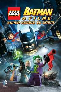 Lego Batman: The Movie - DC Super Heroes Unite - Poster