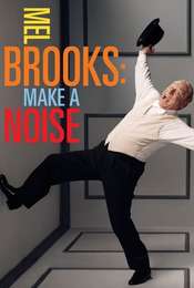 Mel Brooks: Make a Noise