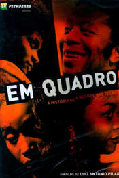 Em Quadro - A História de 4 Negros Nas Telas