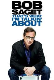 Bob Saget: That's What I'm Talking About