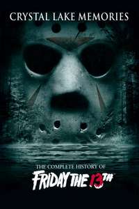 Crystal Lake Memories: The Complete History of Friday the 13th - Poster