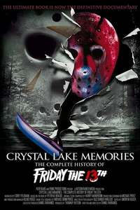 Crystal Lake Memories: The Complete History of Friday the 13th - Poster