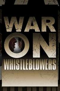 War on Whistleblowers: Free Press and the National Security State - Poster