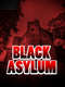 Black Asylum