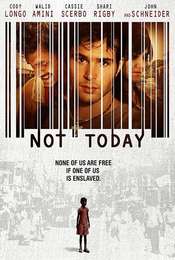 Not Today