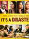 It's a Disaster