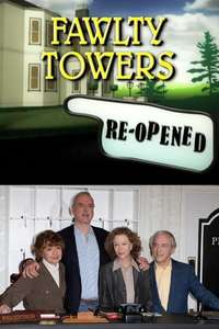 Fawlty Towers: Re-Opened - Poster