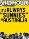It's Always Sunnies In Australia
