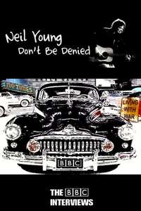 Neil Young: Don't Be Denied - Poster
