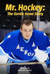 Mr Hockey The Gordie Howe Story