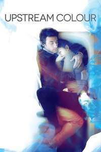 Upstream Color - Poster
