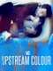 Upstream Color