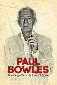 Paul Bowles: The Cage Door Is Always Open - Poster