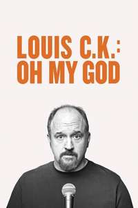 Louis C.K.: Oh My God - Posters