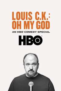 Louis C.K.: Oh My God - Posters