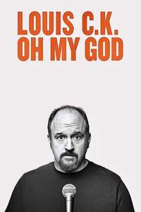 Louis C.K.: Oh My God - Posters