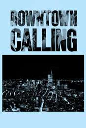 Downtown Calling