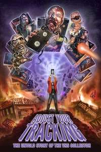 Adjust Your Tracking: The Untold Story of the VHS Collector - Poster
