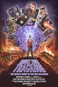 Adjust Your Tracking: The Untold Story of the VHS Collector - Poster