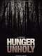 Hunger Unholy