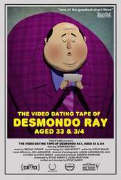 The Video Dating Tape of Desmondo Ray  Aged 33 & 3/4