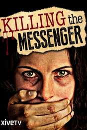 Killing the Messenger: The Deadly Cost of News