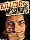Killing the Messenger: The Deadly Cost of News