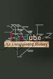 The Tube An Underground History