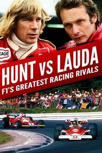 Hunt vs Lauda: F1's Greatest Racing Rivals - Poster