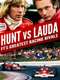 Hunt vs Lauda: F1's Greatest Racing Rivals