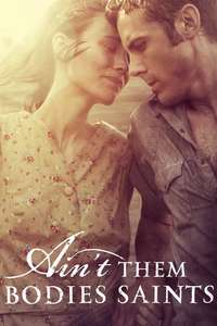 Ain't Them Bodies Saints - Poster