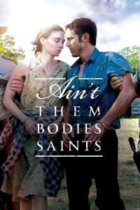 Ain't Them Bodies Saints - Poster