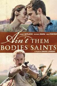 Ain't Them Bodies Saints - Poster