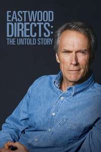 Eastwood Directs: The Untold Story - Poster