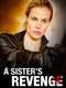 A Sister's Revenge