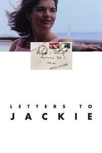 Letters to Jackie: Remembering President Kennedy - Poster